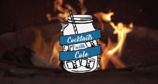 Cocktails with Cole: Bonfire with friends